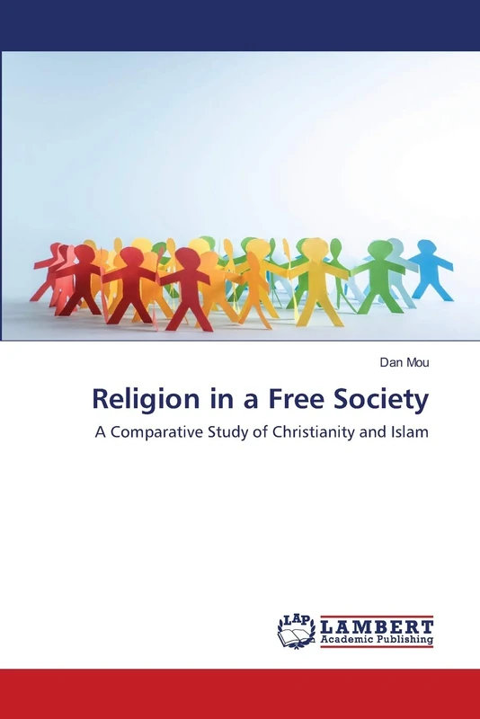 Religion in a Free Society: A Comparative Study of Christianity and Islam - Image 1