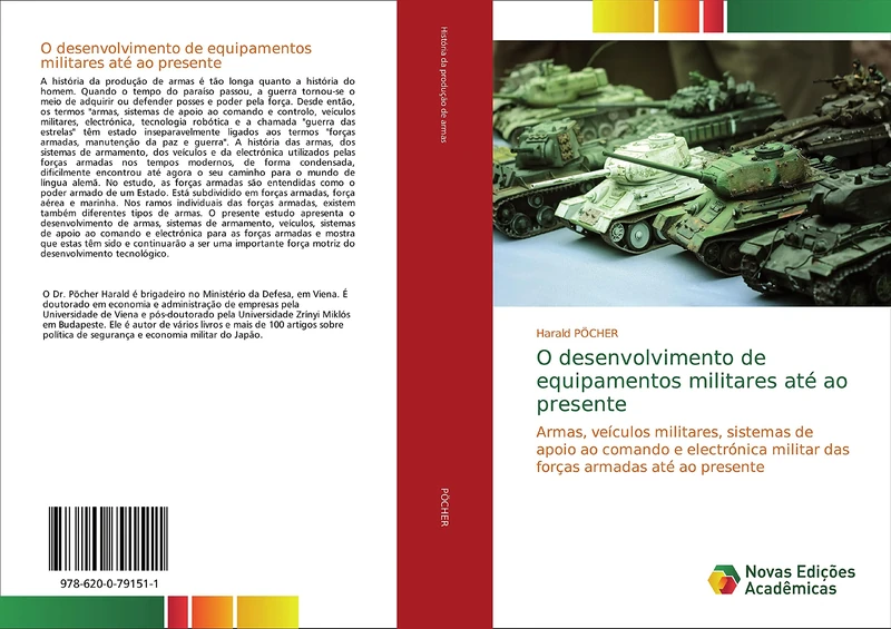 O desenvolvimento de equipamentos militares até ao presente: Armas, veículos militares, sistemas de apoio ao comando e electrónica militar das forças armadas até ao presente - Image 1