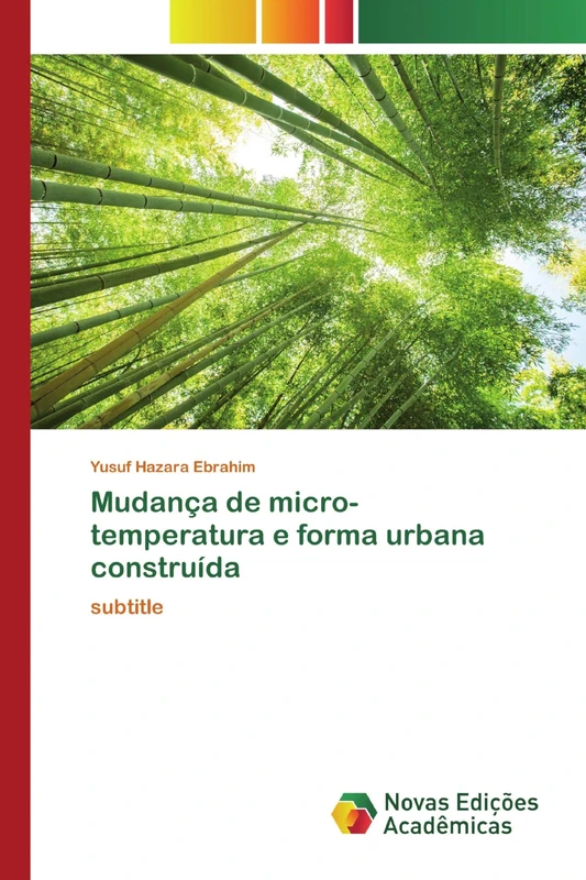 Mudança de micro-temperatura e forma urbana construída: subtitle