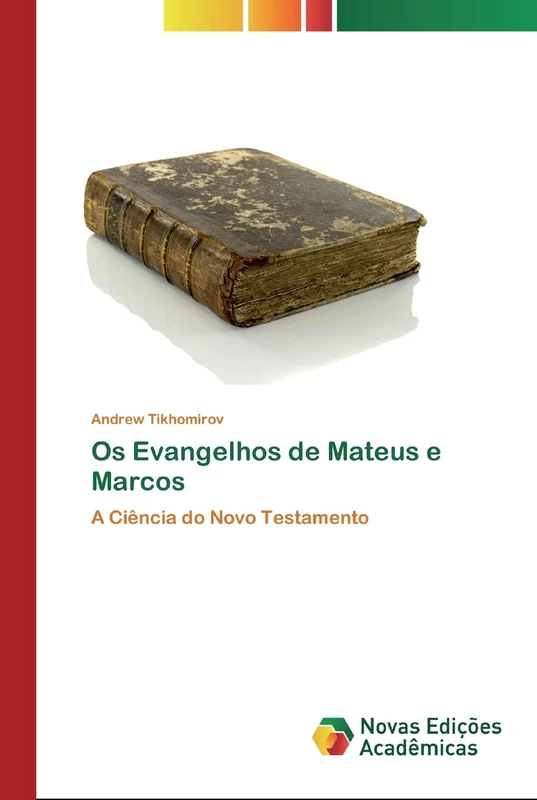 Os Evangelhos de Mateus e Marcos: A Ciência do Novo Testamento