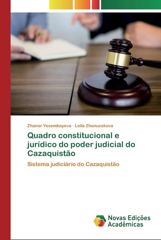 Quadro constitucional e jurídico do poder judicial do Cazaquistão: Sistema judiciário do Cazaquistão - Image 1
