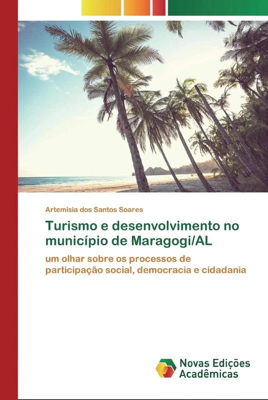 Turismo e desenvolvimento no município de Maragogi/AL: um olhar sobre os processos de participação social, democracia e cidadania