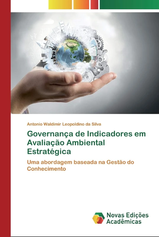 Governança de Indicadores em Avaliação Ambiental Estratégica: Uma abordagem baseada na Gestão do Conhecimento