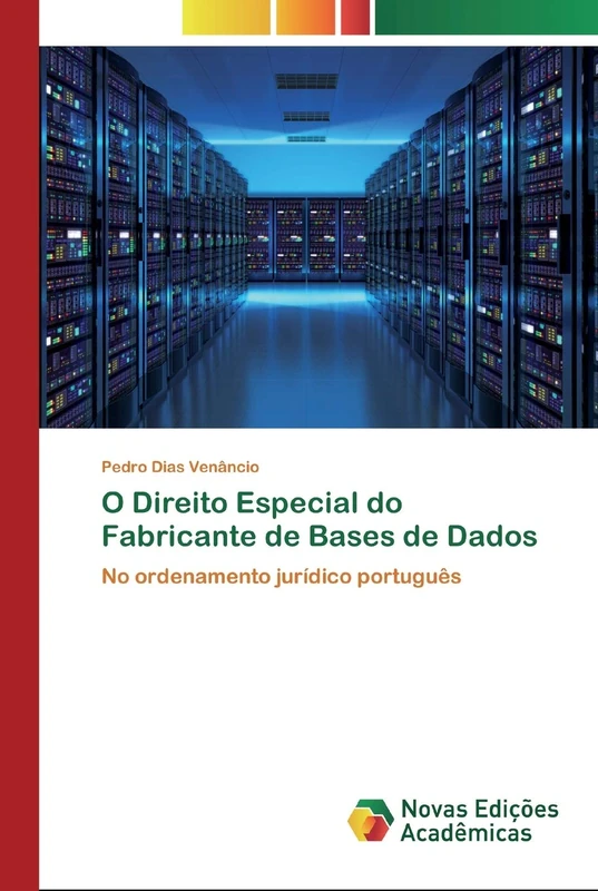 O Direito Especial do Fabricante de Bases de Dados: No ordenamento jurídico português - Image 1
