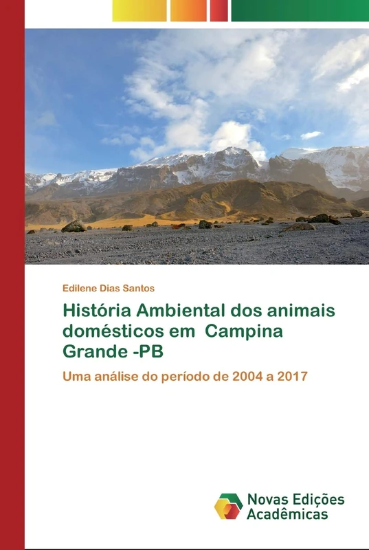 História Ambiental dos animais domésticos em Campina Grande -PB: Uma análise do período de 2004 a 2017