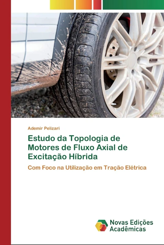 Estudo da Topologia de Motores de Fluxo Axial de Excitação Híbrida: Com Foco na Utilização em Tração Elétrica