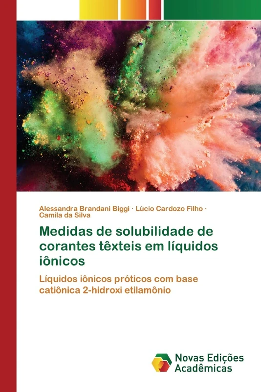 Medidas de solubilidade de corantes têxteis em líquidos iônicos: Líquidos iônicos próticos com base catiônica 2-hidroxi etilamônio