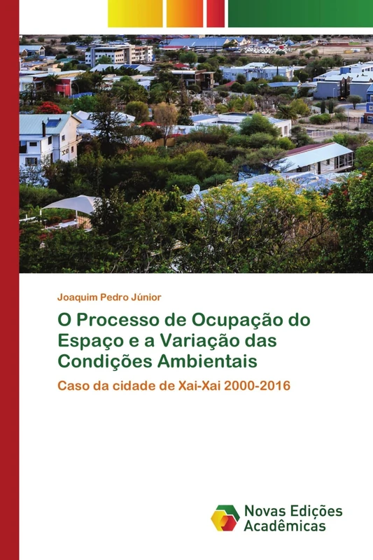 O Processo de Ocupação do Espaço e a Variação das Condições Ambientais: Caso da cidade de Xai-Xai 2000-2016 - Image 1