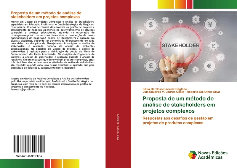 Proposta de um método de análise de stakeholders em projetos complexos: Respostas aos desafios de gestão em projetos de produtos complexos