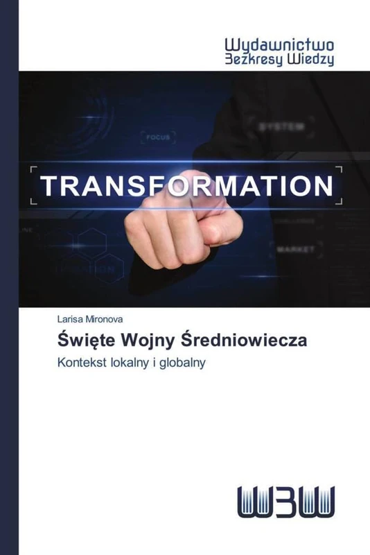 Święte Wojny Średniowiecza: Kontekst lokalny i globalny