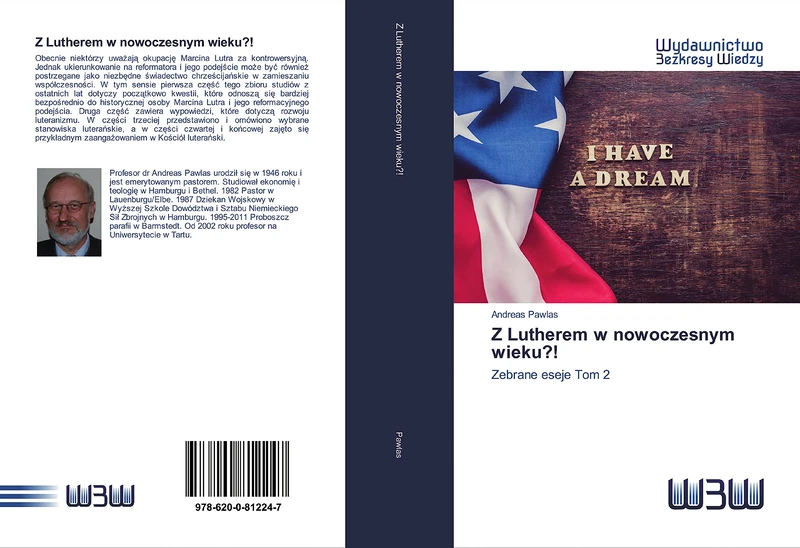 Z Lutherem w nowoczesnym wieku?!: Zebrane eseje Tom 2