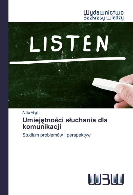 Umiejętności słuchania dla komunikacji: Studium problemów i perspektyw