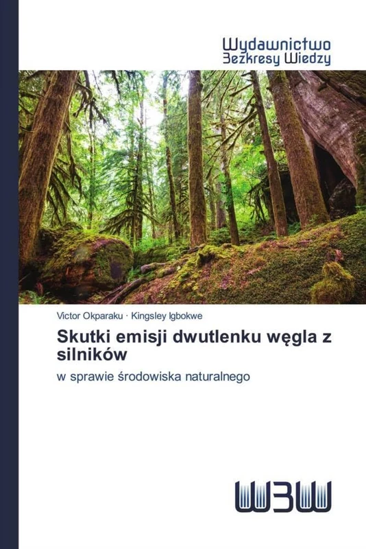 Skutki emisji dwutlenku węgla z silników: w sprawie środowiska naturalnego