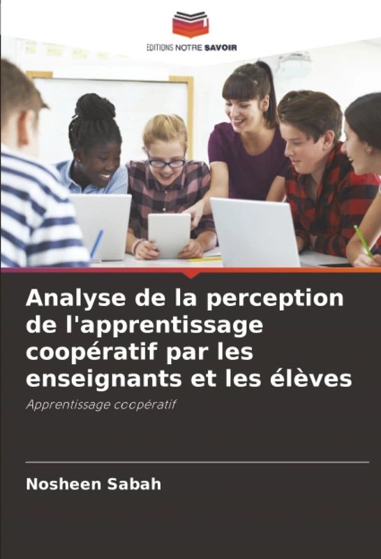 Analyse de la perception de l'apprentissage coopératif par les enseignants et les élèves: Apprentissage coopératif