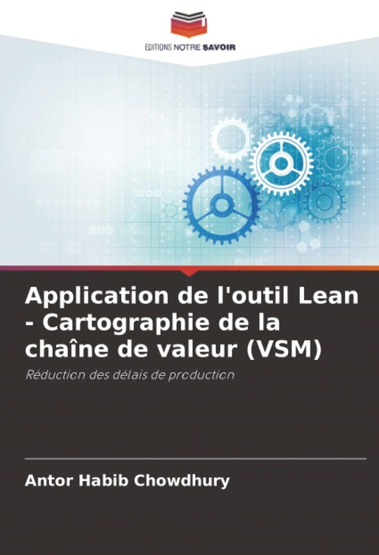 Application de l'outil Lean - Cartographie de la chaîne de valeur (VSM): Réduction des délais de production - Image 1