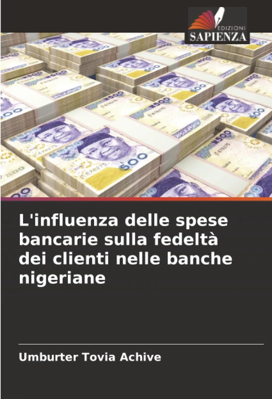 L'influenza delle spese bancarie sulla fedeltà dei clienti nelle banche nigeriane