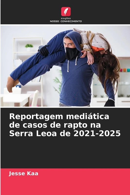 Reportagem mediática de casos de rapto na Serra Leoa de 2021-2025 - Image 1