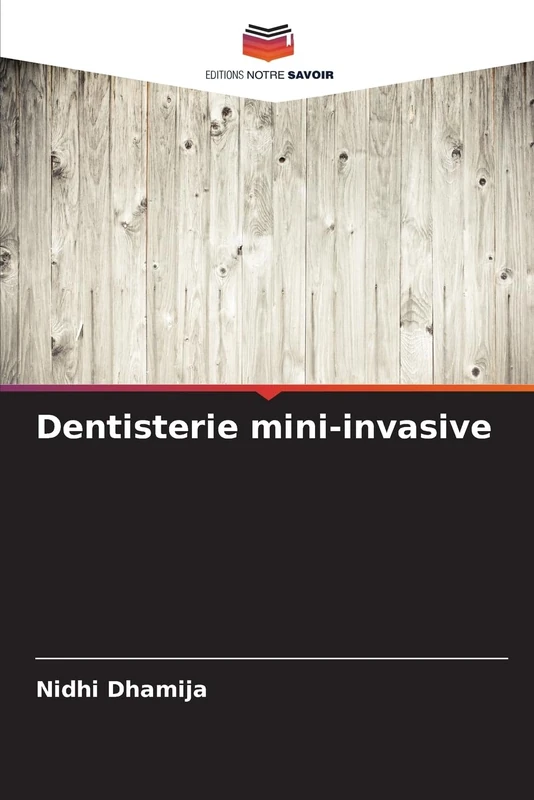 Dentisterie mini-invasive