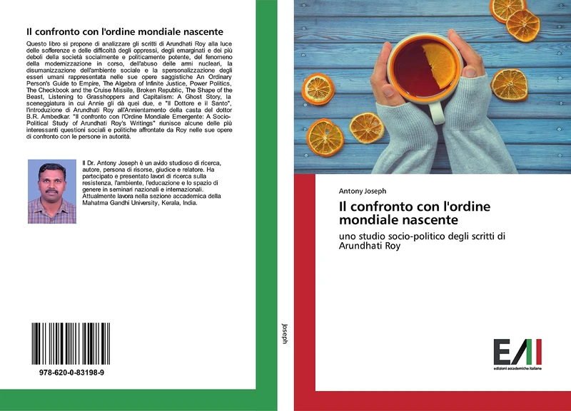Il confronto con l'ordine mondiale nascente: uno studio socio-politico degli scritti di Arundhati Roy