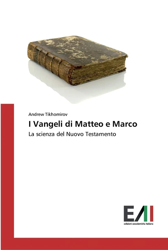 I Vangeli di Matteo e Marco: La scienza del Nuovo Testamento