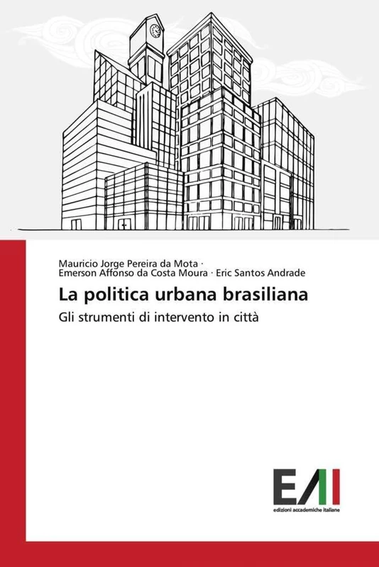 La politica urbana brasiliana: Gli strumenti di intervento in città