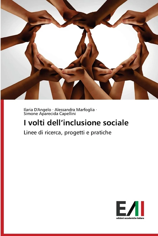 I volti dell’inclusione sociale: Linee di ricerca, progetti e pratiche