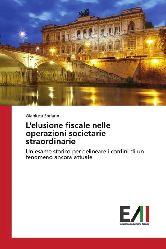 L'elusione fiscale nelle operazioni societarie straordinarie: Un esame storico per delineare i confini di un fenomeno ancora attuale
