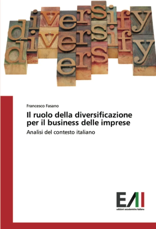 Il ruolo della diversificazione per il business delle imprese: Analisi del contesto italiano