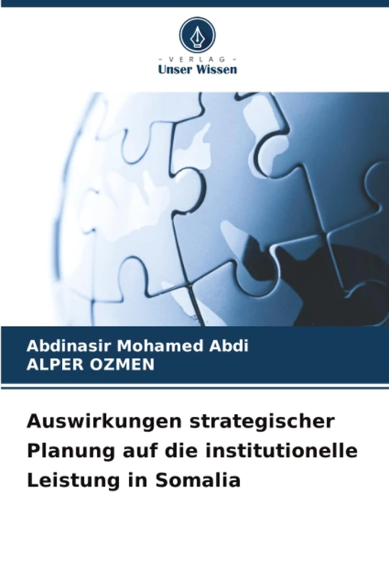 Auswirkungen strategischer Planung auf die institutionelle Leistung in Somalia