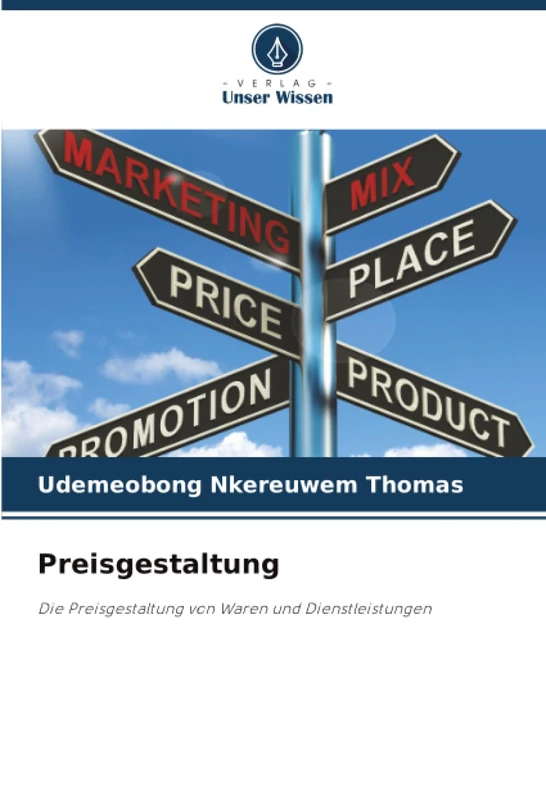 Preisgestaltung: Die Preisgestaltung von Waren und Dienstleistungen