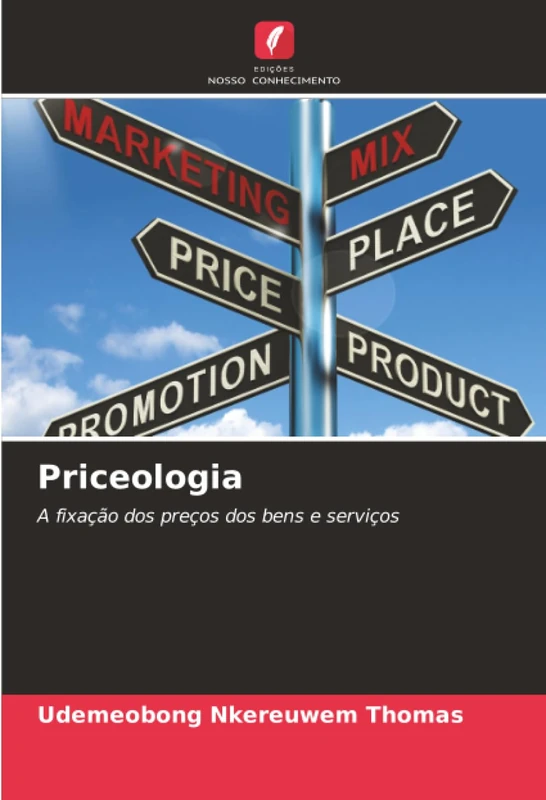 Priceologia: A fixação dos preços dos bens e serviços