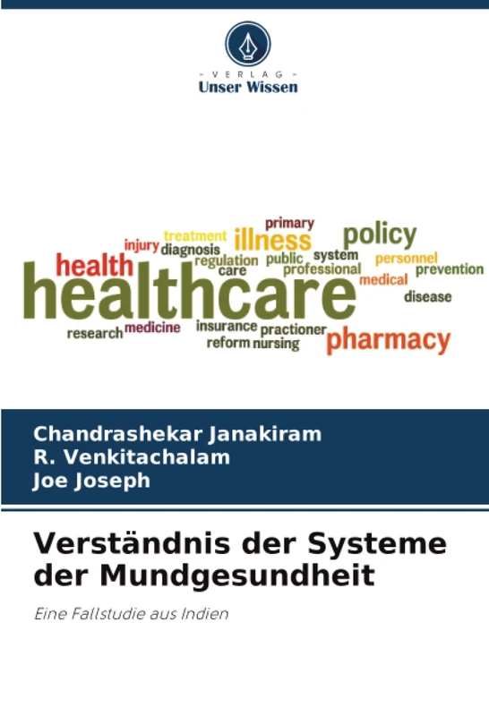 Verständnis der Systeme der Mundgesundheit: Eine Fallstudie aus Indien