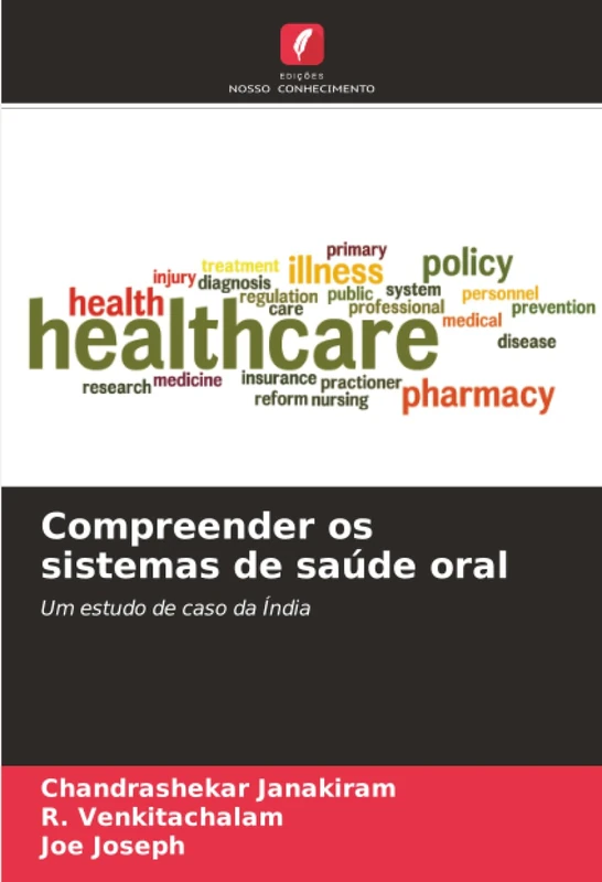 Compreender os sistemas de saúde oral: Um estudo de caso da Índia