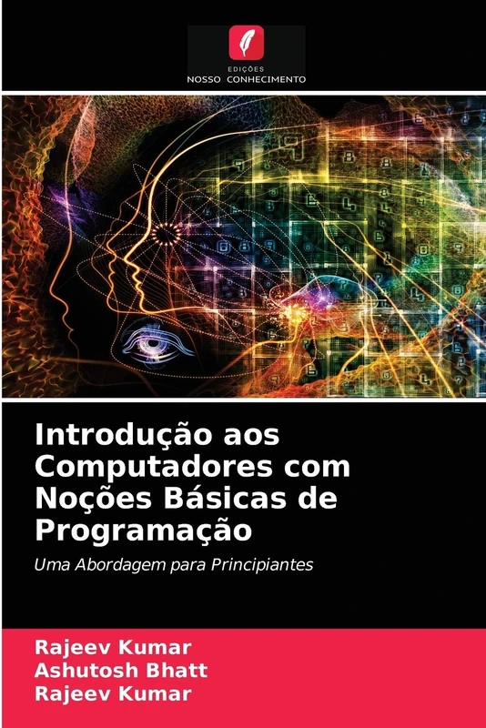 Introdução aos Computadores com Noções Básicas de Programação: Uma Abordagem para Principiantes