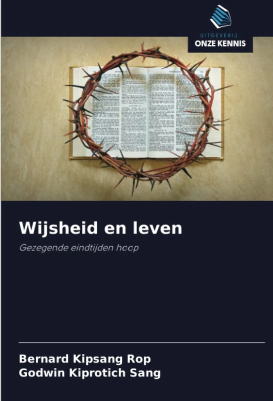 Wijsheid en leven: Gezegende eindtijden hoop