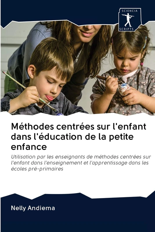 Méthodes centrées sur l'enfant dans l'éducation de la petite enfance: Utilisation par les enseignants de méthodes centrées sur l'enfant dans ... l'apprentissage dans les écoles pré-primaires - Image 1