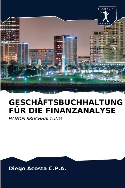 GESCHÄFTSBUCHHALTUNG FÜR DIE FINANZANALYSE: HANDELSBUCHHALTUNG