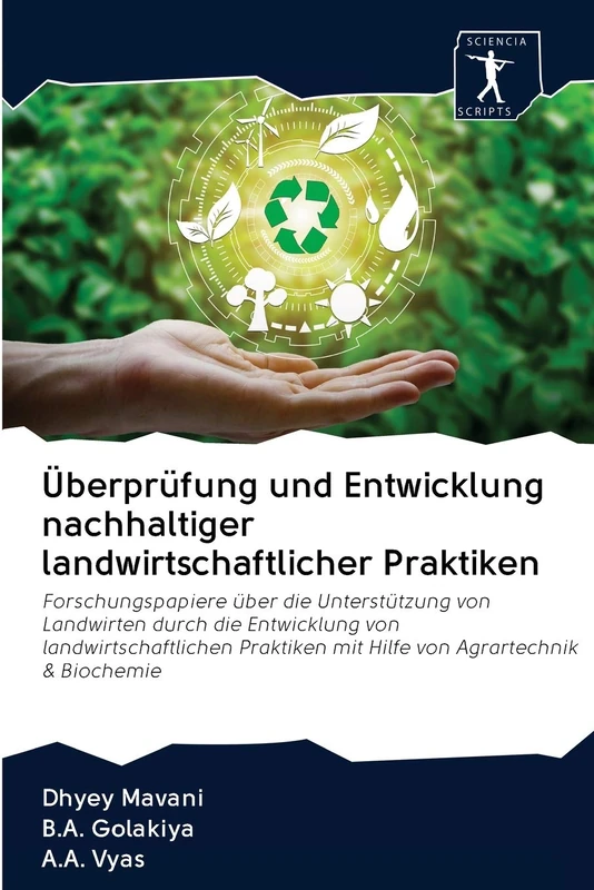 Überprüfung und Entwicklung nachhaltiger landwirtschaftlicher Praktiken: Forschungspapiere über die Unterstützung von Landwirten durch die Entwicklung ... mit Hilfe von Agrartechnik & Biochemie - Image 1