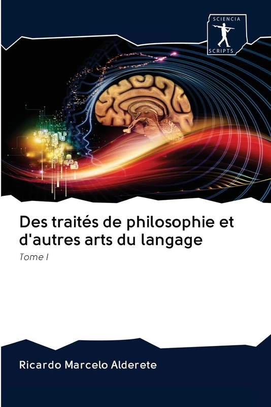 Des traités de philosophie et d'autres arts du langage: Tome I - Image 1