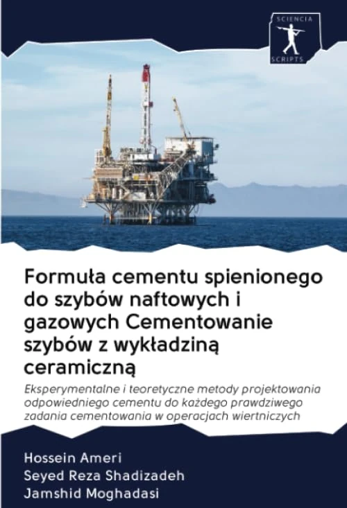 Formuła cementu spienionego do szybów naftowych i gazowych Cementowanie szybów z wykładziną ceramiczną: Eksperymentalne i teoretyczne metody ... cementowania w operacjach wiertniczych - Image 1