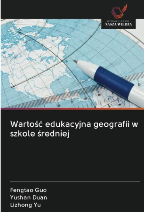 Wartość edukacyjna geografii w szkole średniej