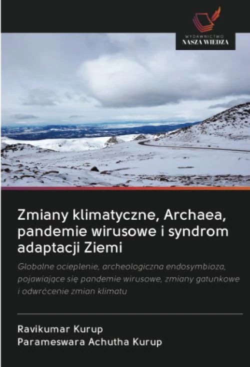 Zmiany klimatyczne, Archaea, pandemie wirusowe i syndrom adaptacji Ziemi: Globalne ocieplenie, archeologiczna endosymbioza, pojawiaj¿ce si¿ pandemie ... zmiany gatunkowe i odwrócenie zmian klimatu - Image 1