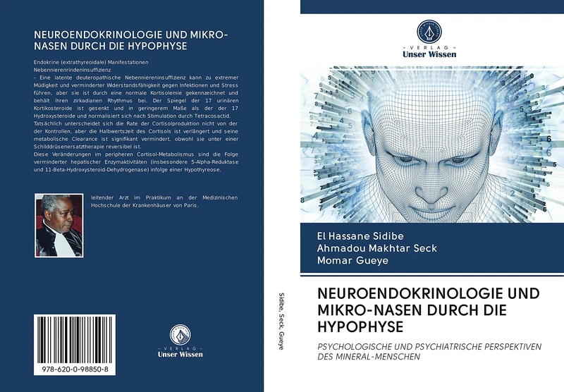 NEUROENDOKRINOLOGIE UND MIKRO-NASEN DURCH DIE HYPOPHYSE: PSYCHOLOGISCHE UND PSYCHIATRISCHE PERSPEKTIVEN DES MINERAL-MENSCHEN