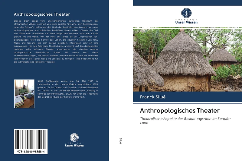 Anthropologisches Theater: Theatralische Aspekte der Bestattungsriten im Senufo-Land