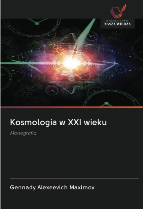 Kosmologia w XXI wieku: Monografia - Image 1
