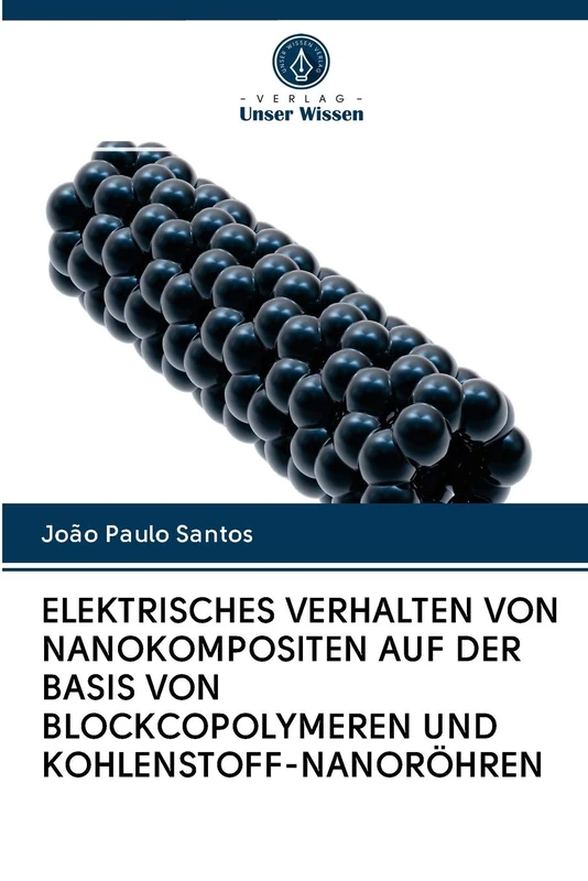 ELEKTRISCHES VERHALTEN VON NANOKOMPOSITEN AUF DER BASIS VON BLOCKCOPOLYMEREN UND KOHLENSTOFF-NANORÖHREN - Image 1