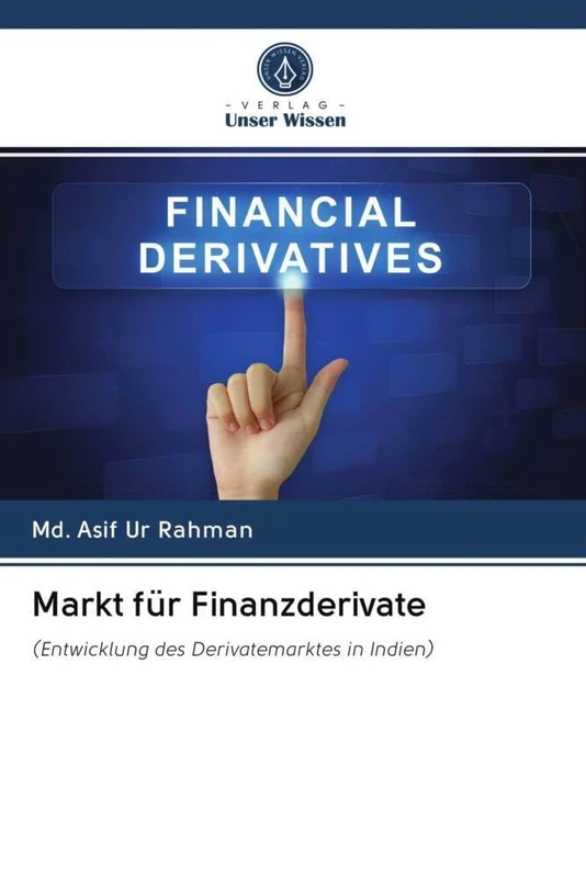 Markt für Finanzderivate: (Entwicklung des Derivatemarktes in Indien)
