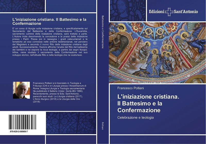 L'iniziazione cristiana. Il Battesimo e la Confermazione: Celebrazione e teologia