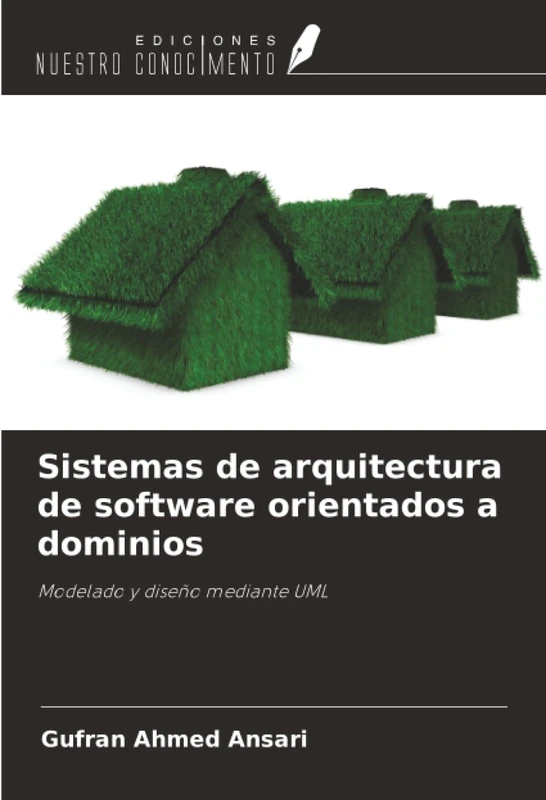 Sistemas de arquitectura de software orientados a dominios: Modelado y diseño mediante UML - Image 1
