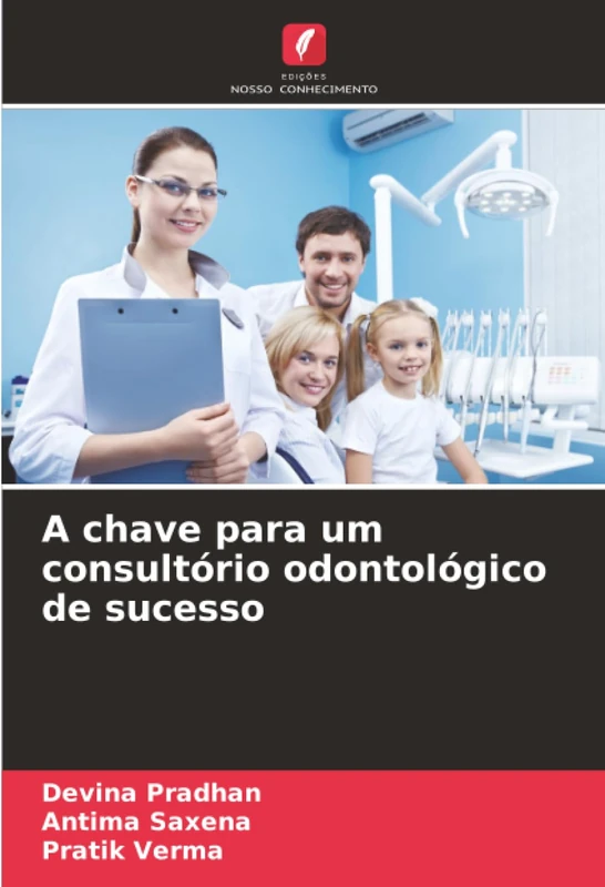 A chave para um consultório odontológico de sucesso